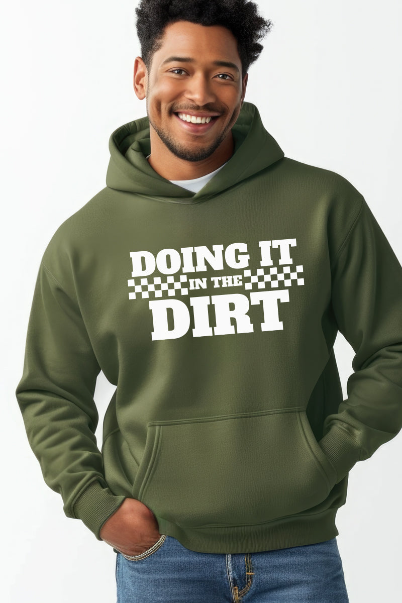 Doing It In The Dirt Hoodie-Army Green