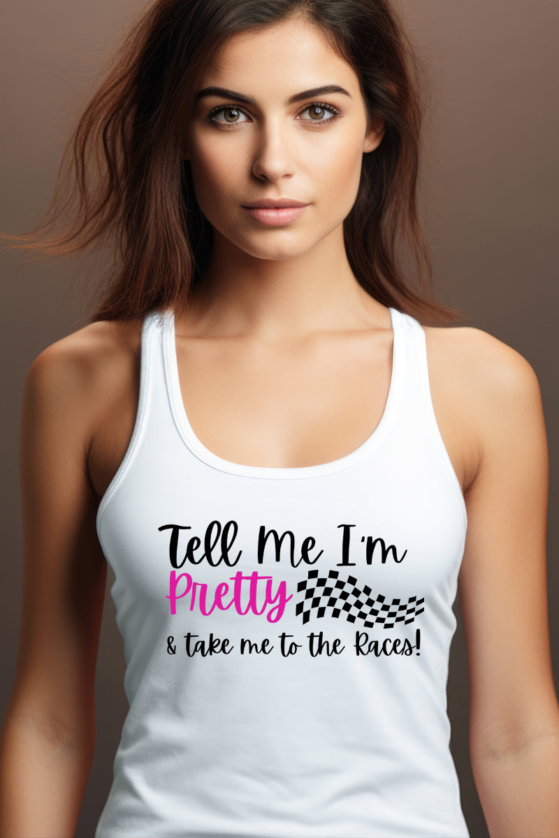 Tell Me I'm Pretty-White Tank Top